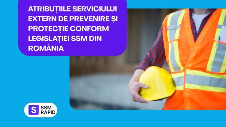 Atribuțiile serviciului extern SSM