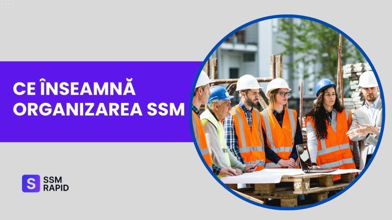 Ce este organizarea SSM